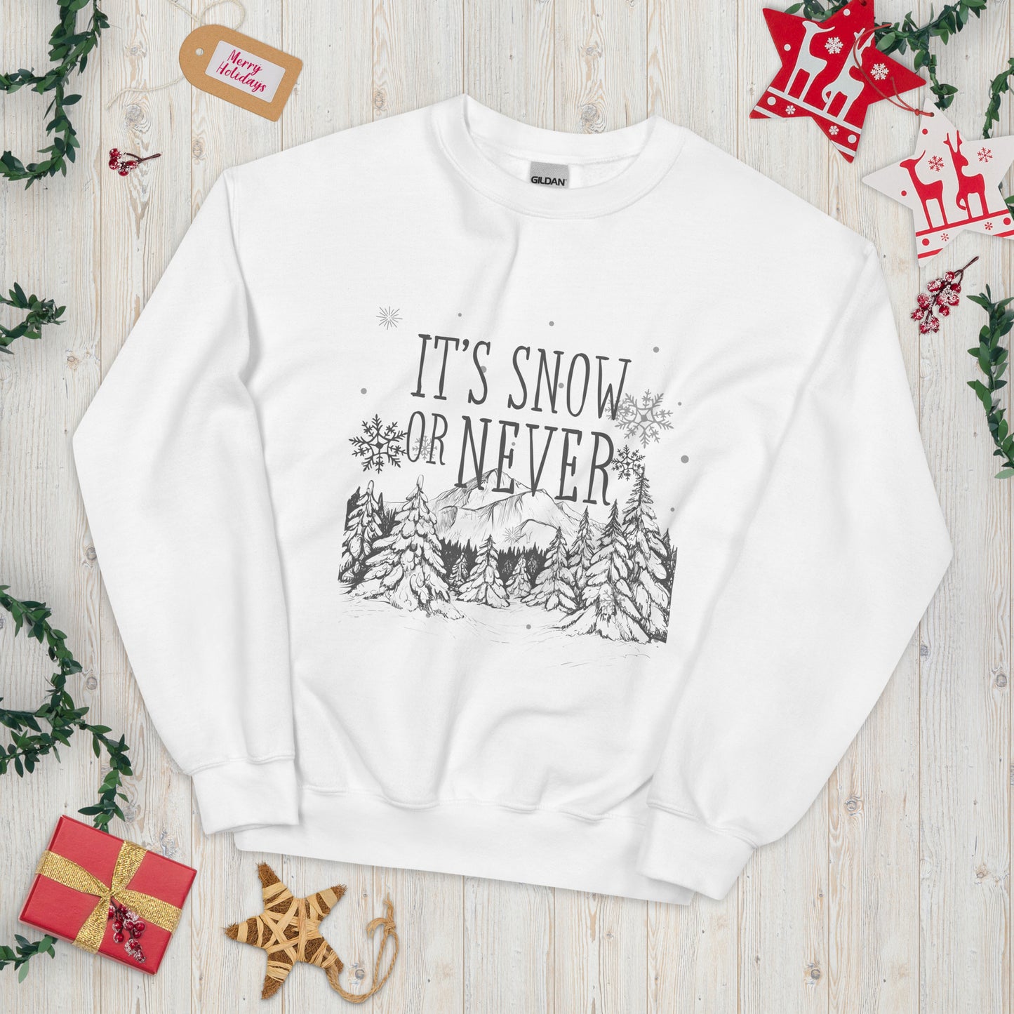 Snow or Never Unisex Sweatshirt