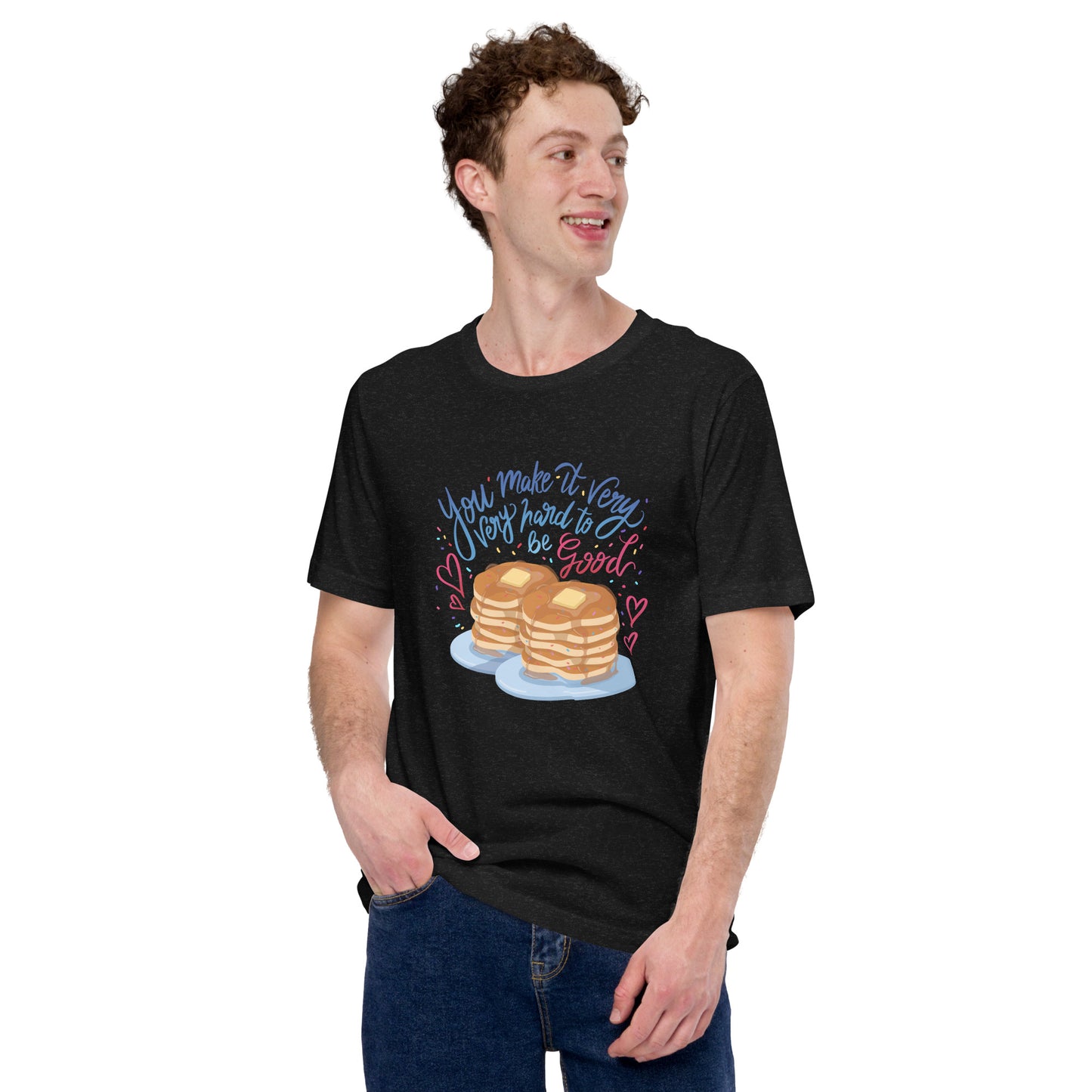 Hard To Be Good Unisex T-shirt