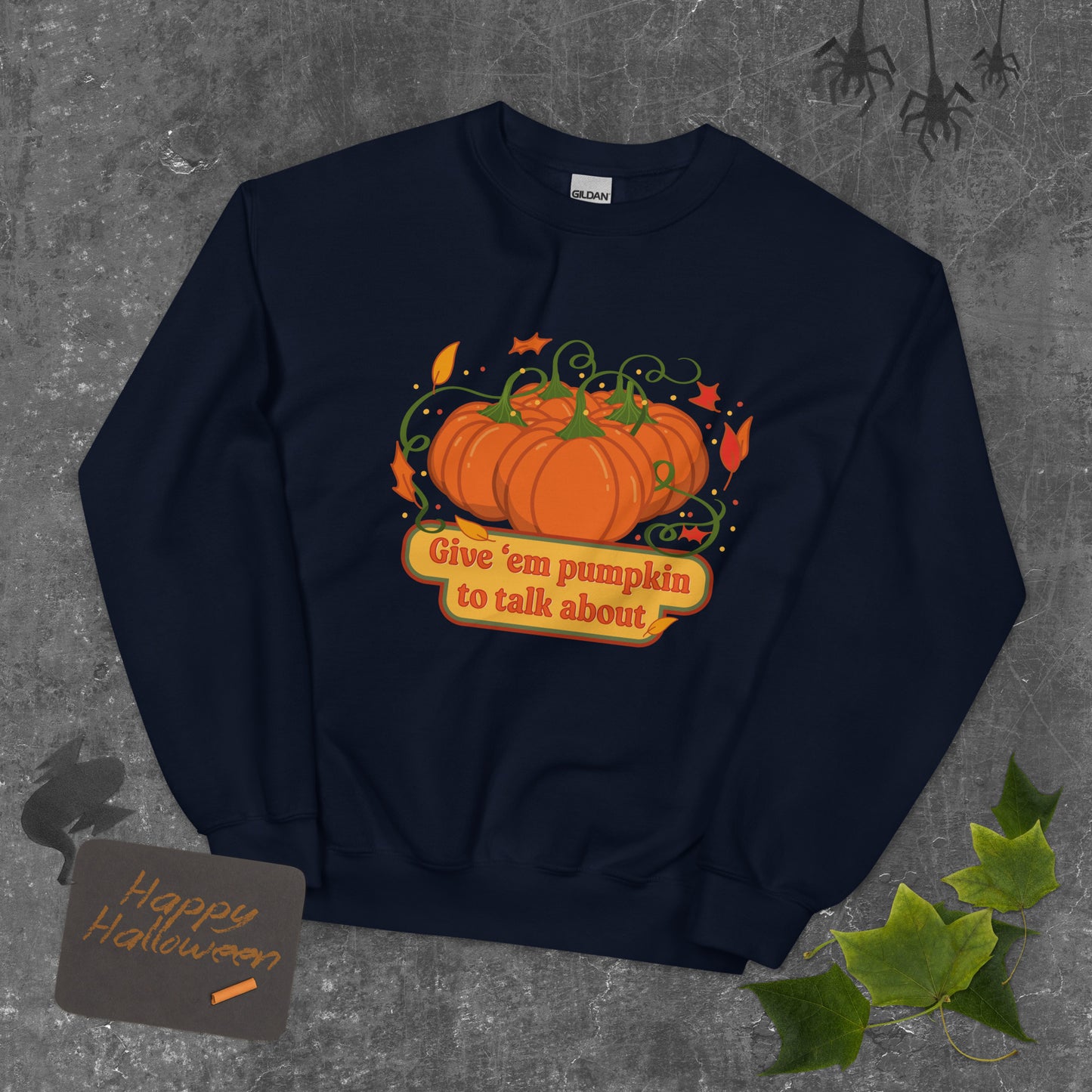 Pumpkin To Talk About Unisex Sweatshirt